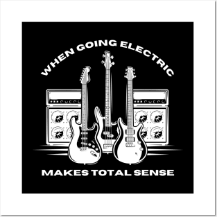 Funny Electric Guitar Makes Total Sense Posters and Art